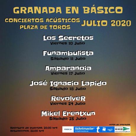 Granada es Básico: Los Secretos, Mikel Erentxun, Amparanoia, Revólver, Funambulista, José Ignacio Lapido...