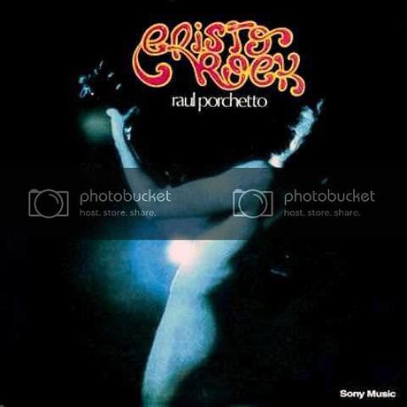Raúl Porchetto - Cristo Rock (1972) Raúl Porchetto - Cristo Rock (1972)