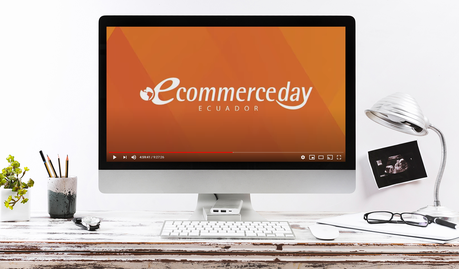 eCommerce Day Ecuador “Online [Live] Experience: Capacítate y prepárate para lo que se viene en negocios digitales