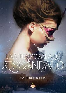 Reseña: Una temporada de escándalo - Catherine Brook