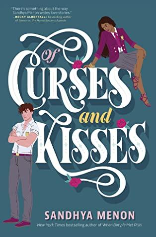 Of curses and kisses de Sandhya Menon