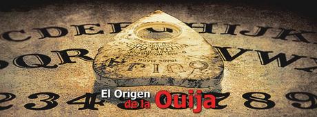¿Cuál fue el origen de la Ouija?