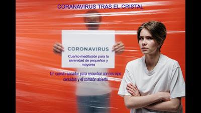 COVID TRAS EL CRISTAL. Audiocuento para la serenidad de niños y adultos en tiempos de pandemia.