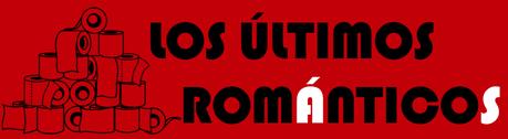 LOS ÚLTIMOS ROMÁNTICOS