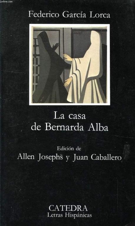 LA CASA DE BERNARDA ALBA - FEDERICO GARCÍA LORCA