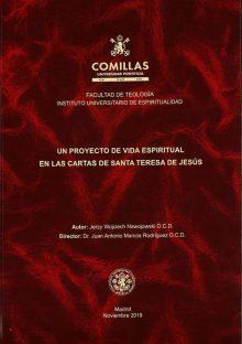 Un proyecto de vida espiritual en las cartas de santa Teresa de Jesús