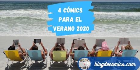 4 cómics para el Verano 2020
