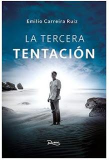 «La tercera tentación» de Emilio Carreira Ruiz «La tercera tentación» de Emilio Carreira Ruiz
