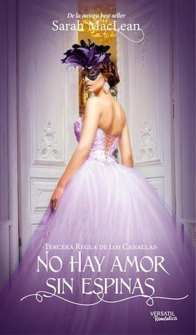 No hay amor sin espinas de Sarah MacLean No hay amor sin espinas de Sarah MacLean
