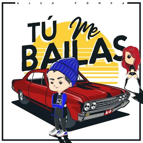 #Talento: #Musica: Alex Pompa (@alexpompaoficial) de estreno con “Tú me bailas”