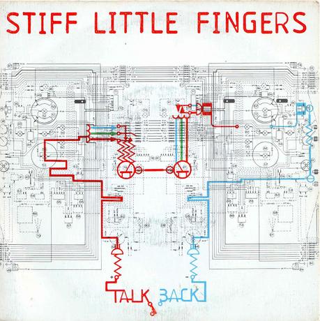 Stiff little fingers -Talk back 7