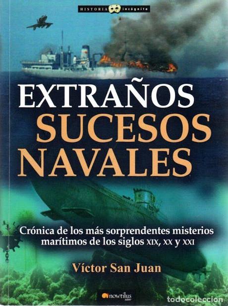 Extraños Sucesos Navales de Víctor San Juan