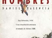 Entrevista Daniel Palencia autor «Los malos hombres»