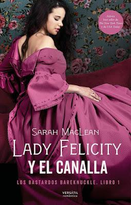 Reseña | Lady Felicity y el canalla, Sarah MacLean