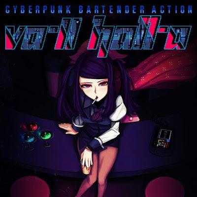 Indie Review: VA-11 Hall-A: Cyberpunk Bartender Action.