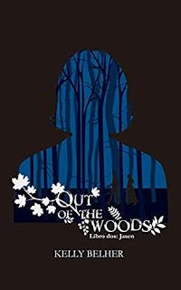 (Reseña) Jasen, Out Of The Woods # 2  by Kelly Belher