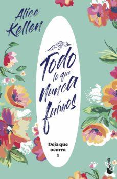 Reseña: Todo lo que nunca fuimos