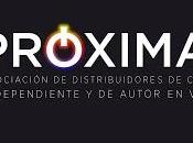 Nace "Próxima", asociación distribuidores cine independiente