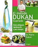 Los pros y los contras de la dieta Dukan El método Dukan ilustrado: 203 (OTROS NO FICCIÓN)