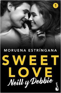 Reseña: Sweet Love. Neill y Debbie de Moruena Estríngana
