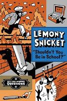 Saga All the wrong questions, Libro III: Shouldn't you be in school?, de Lemony Snicket