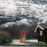 La habitación roja estrena Yo me pregunto