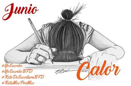 (Recopilación) #YoEscriboJunioBFD - Calor by Varias Autoras