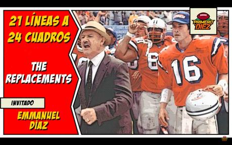 The Replacements – 21 Líneas a 24 Cuadros – Episodio 016 The Replacements – 21 Líneas a 24 Cuadros – Episodio 016