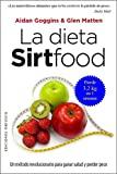 Dieta Sirtfood, La (SALUD Y VIDA NATURAL)