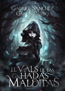 Reseña | El vals de las hadas malditas ~ Gabriel Sánchez García-Pardo