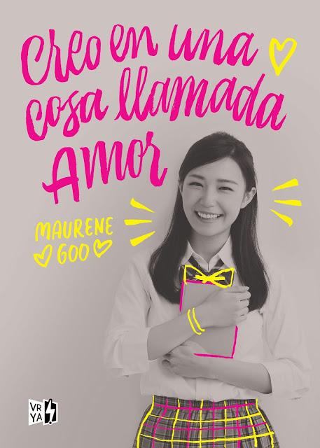 'Creo en una cosa llamada amor', de Maurene Goo