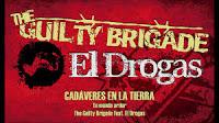 The Guilty Brigade estrenan el videoclip de Cadáveres en la tierra con la colaboración de El Drogas
