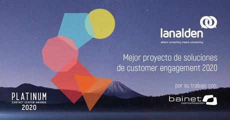 Lanalden recibe con Bainet el premio al Mejor Proyecto a la Innovación Tecnológica en Customer Engagement