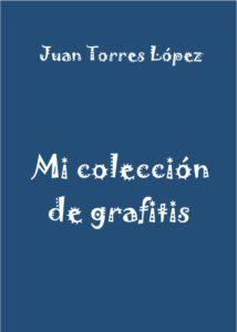 «Mi colección de grafitis» en edición digital de regalo para los lectores y lectoras de la nueva web