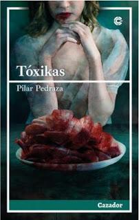 Reseña || Tóxicas de Pilar Pedraza