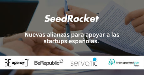 SeedRocket cierra nuevos acuerdos con cuatro entidades que se comprometen a apoyar a las startups españolas