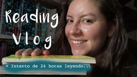 [ READING VLOG ] Intento de 24 horas leyendo