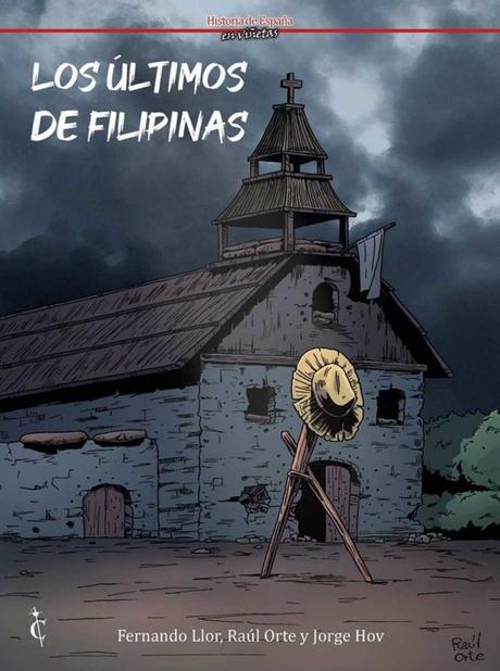 Los últimos de Filipinas-Dos películas españolas de una defensa valiente