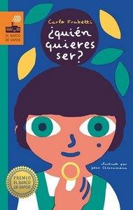 “¿Quién quieres ser?”, de Carlo Frabetti (ilustrador: Joan Casaramona Gual)