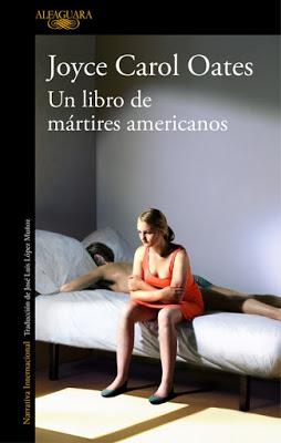 Un libro de mártires americanos - Joyce Carol Oates Un libro de mártires americanos - Joyce Carol Oates