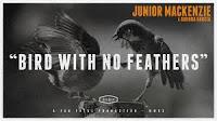 Junior Mackenzie y Aurora García nos presentan Bird with no feathers