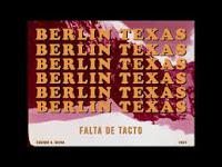 Berlin Texas estrena lyric video para Falta de tacto