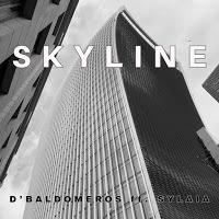D'Baldomeros y Sylaia nos presentan Skyline
