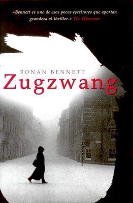 ZUGZWANG - DE RONAN BENNETT