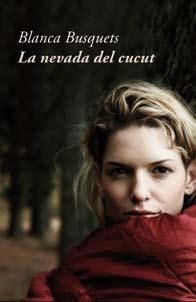 La Nevada del Cucut, de Blanca Busquets
