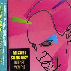 Intense Moment (1997) del pianista caribeño Michel Sardaby. Una auténtica demostración de buen gusto jazzero.