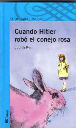 Cuando Hitler robó el conejo rosa - Judith Kerr