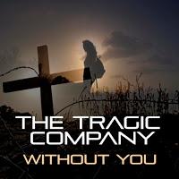 The Tragic Company estrenan Without you
