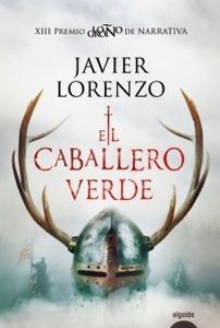 “El caballero verde”, de Javier Lorenzo “El caballero verde”, de Javier Lorenzo