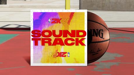 NBA 2K21 anuncia la banda sonora definitiva NBA 2K21 anuncia la banda sonora definitiva